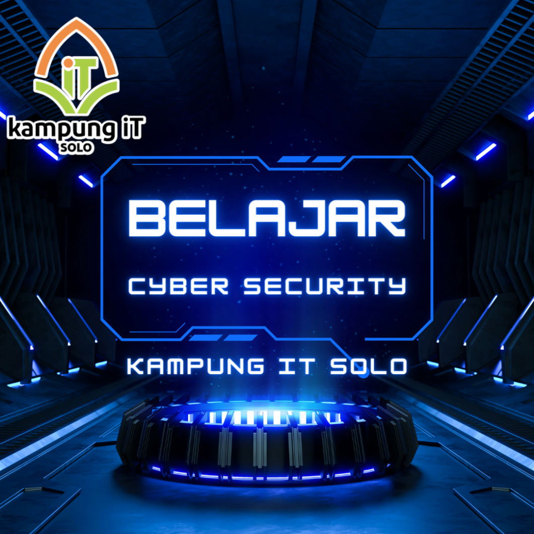 Tahapan Belajar Cyber Security Kampung IT Solo